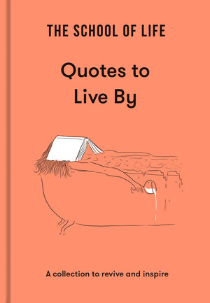 School of Life: Quotes to Live By