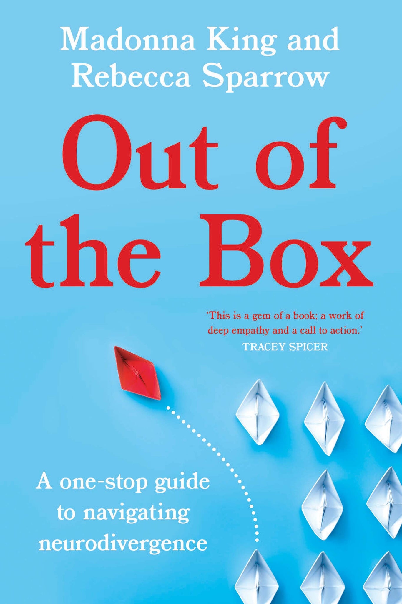 Out of the Box: A One-Stop Guide to Navigating Neurodivergence