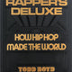 Rapper's Deluxe How Hip Hop Made the World