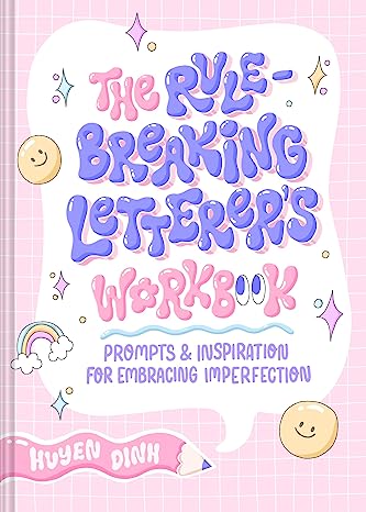 Rule-Breaking Letterer's Workbook