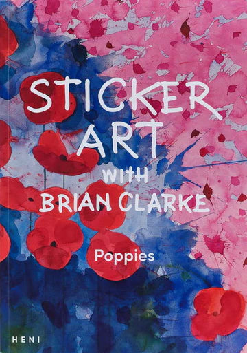 Sticker Art with Brian Clarke, Poppies