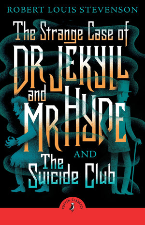 Strange Case of Dr Jekyll And Mr Hyde & the Suicide Club