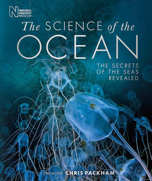 Science of the Ocean: Secrets of the Seas Revealed