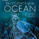 Science of the Ocean: Secrets of the Seas Revealed