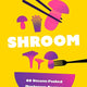 Shroom: 60 Umami-Packed Mushroom Recipes