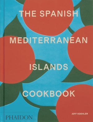 Spanish Mediterranean Islands Cookbook