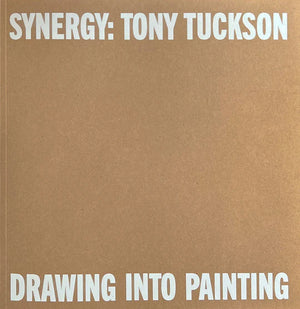 Synergy: Tony Tuckson Drawing into Painting