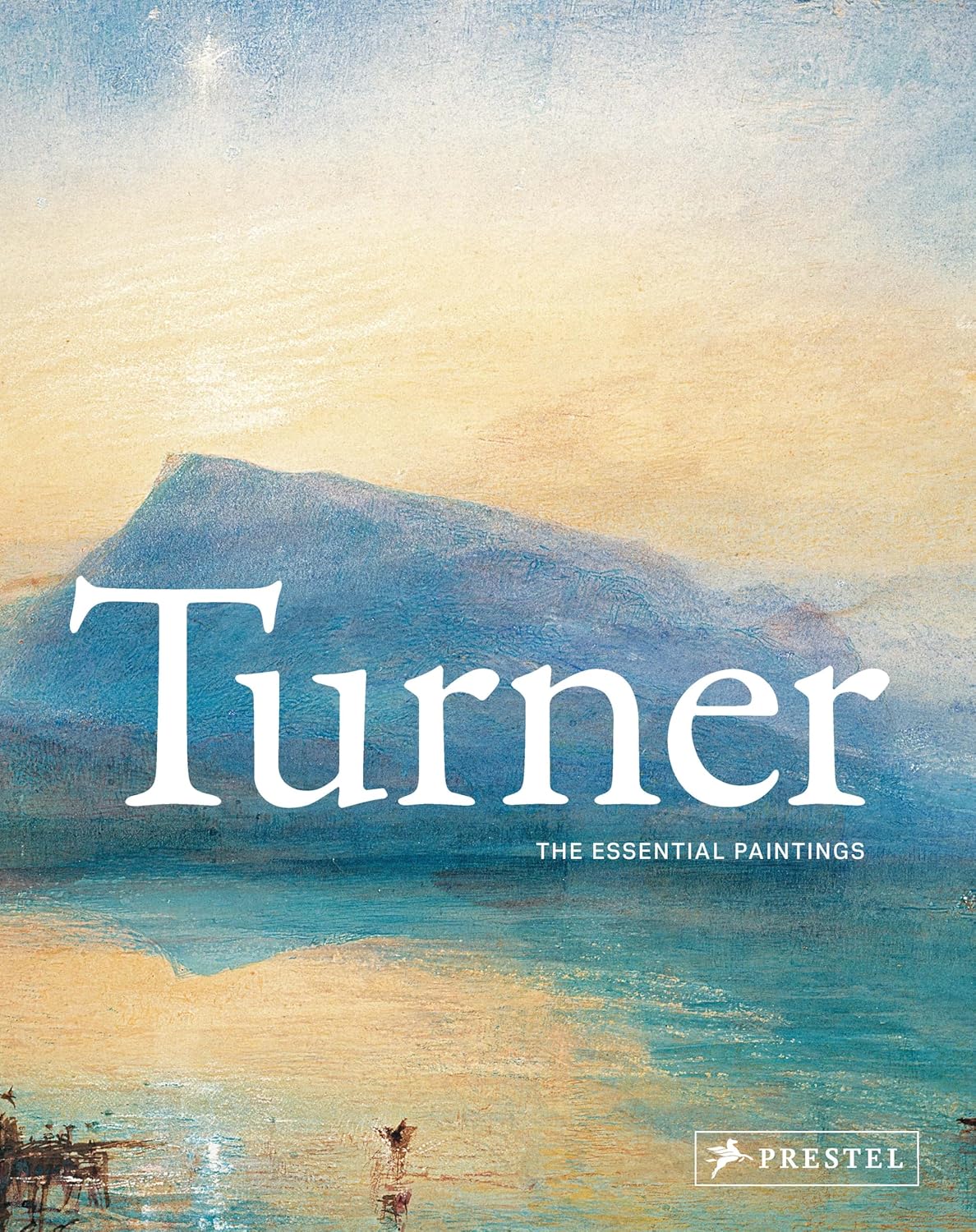 Turner: The Essential Paintings