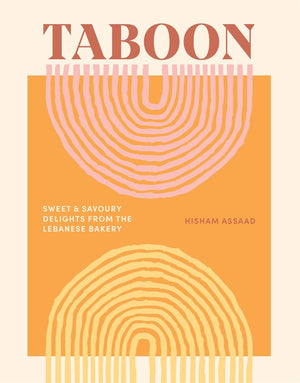 Taboon: Sweet & Savoury Delights from the Lebanese Bakery