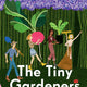 Tiny Gardeners