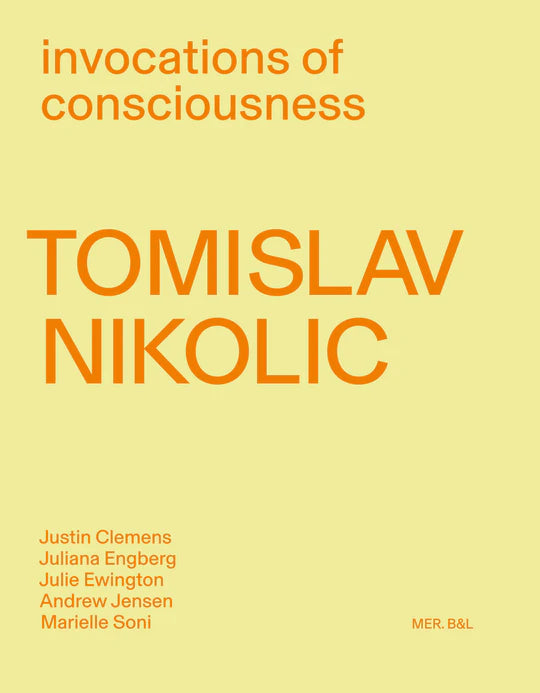Tomislav Nikolic: Invocations of Consciousness