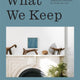 What We Keep: Advice from Artists and Designers on Living with the Things You Love