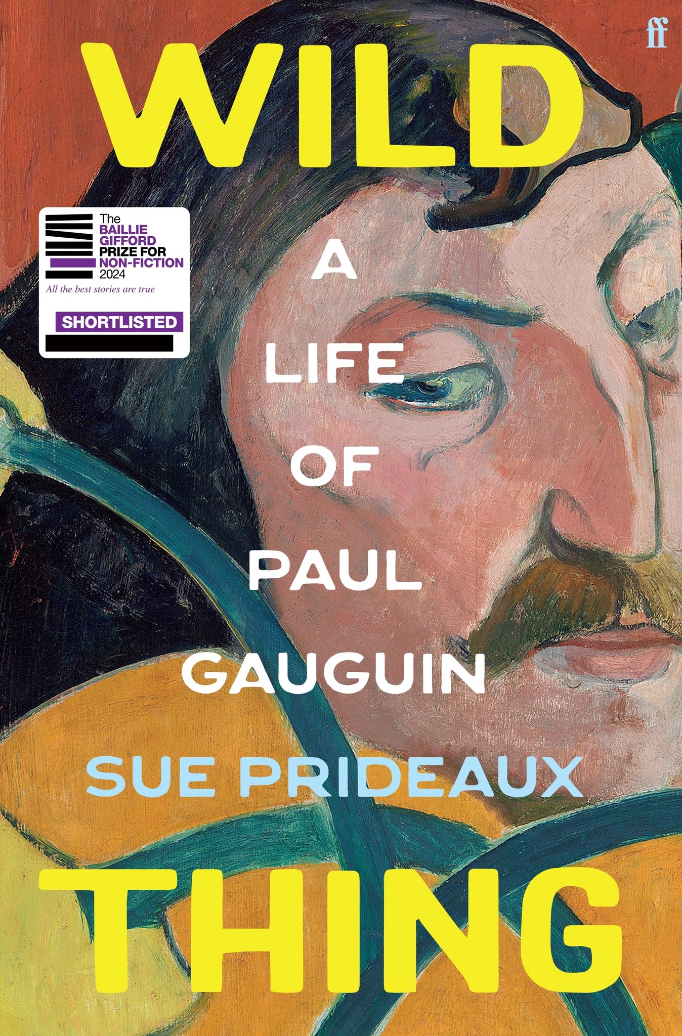 Wild Thing: A Life of Paul Gauguin