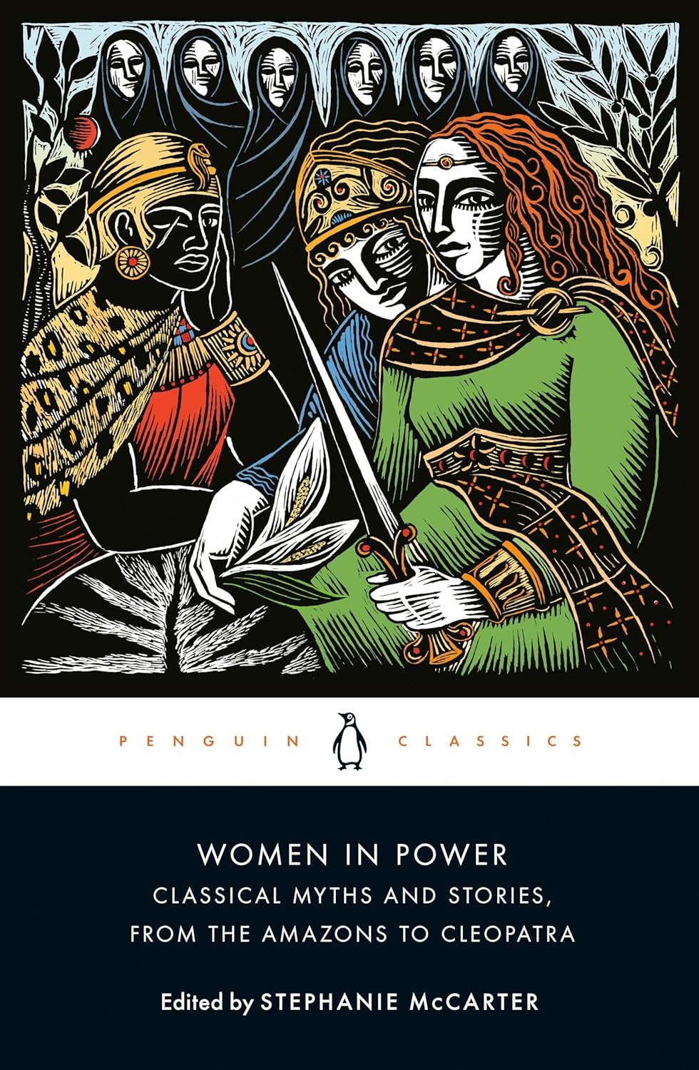 Women in Power: Classical Myths and Stories, from the Amazons to Cleopatra