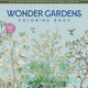 Wonder Gardens Colouring Book