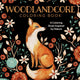 Woodlandcore Colouring Book