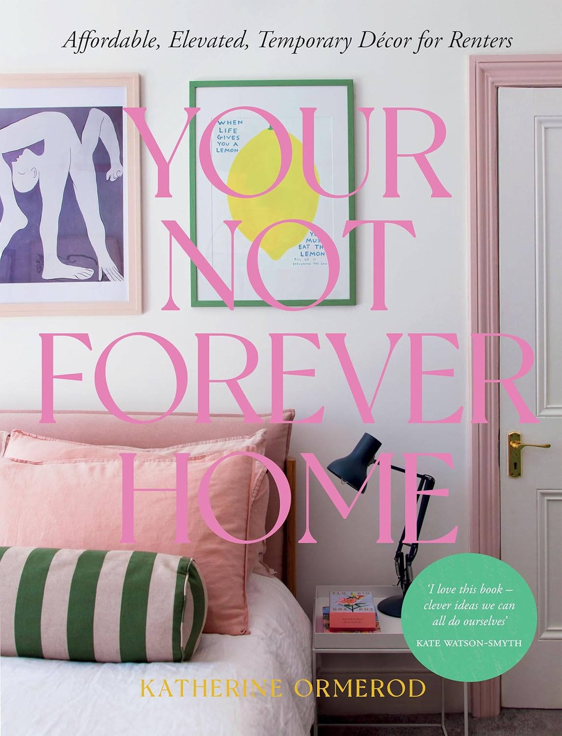 Your Not Forever Home: Affordable Elevated Temporary Decor for Renters