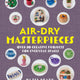 Air-Dry Masterpieces
