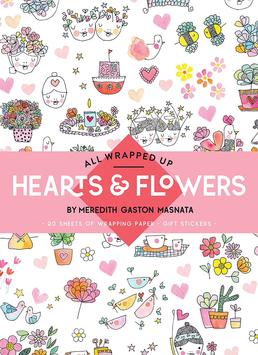 All Wrapped Up: Hearts & Flowers - A Wrapping Paper Book