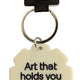 Art That Holds You Close Keyring