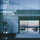 Art of Modern Design: The Interiors of James Magni & Jason Kalman