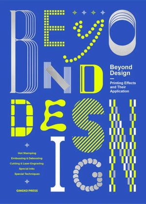 Beyond Design: Special Printing Effects & Their Application