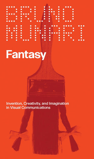 Bruno Munari: Fantasy