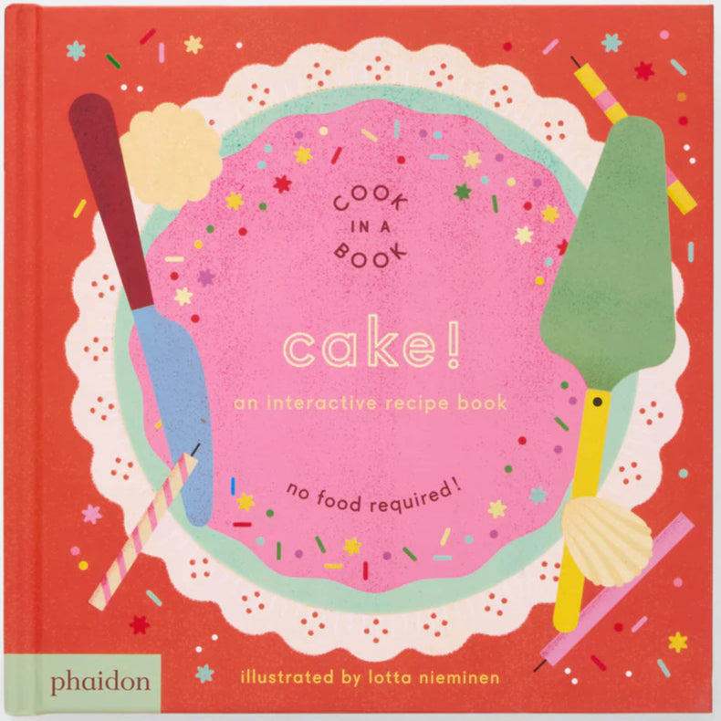 Cake!: An Interactive Recipe Book