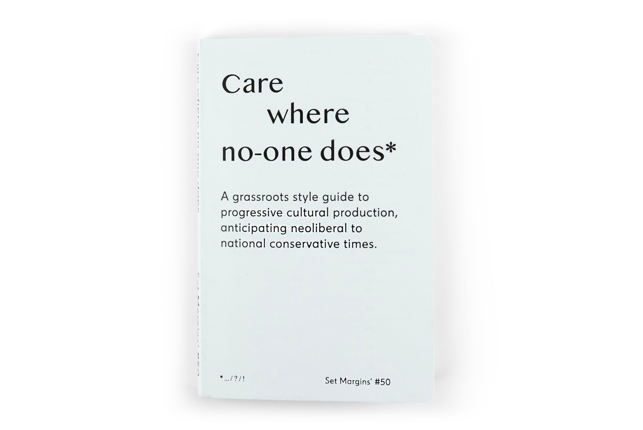 Care Where No-One Does