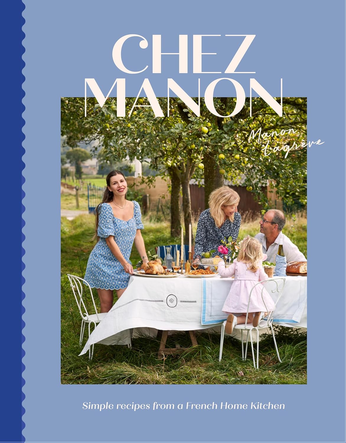 Chez Manon: Simple Recipes from a French Home Kitchen