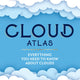 Cloud Atlas: Everything You Need to Know About Clouds