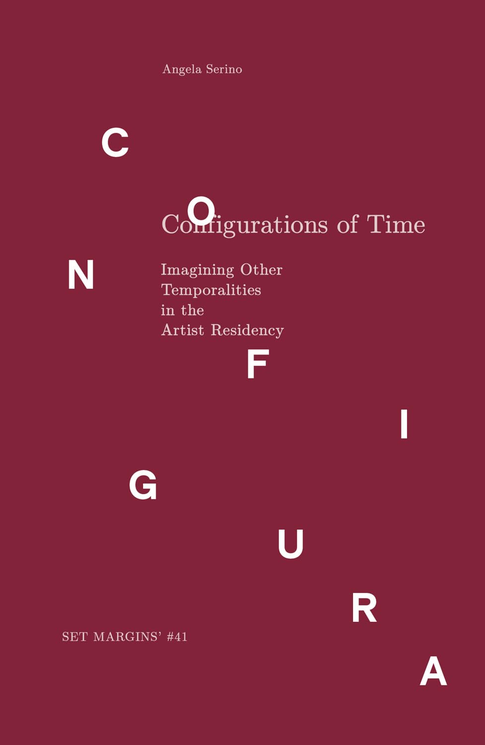 Configurations of Time: Imagining Other Temporalities in the Artist Residency