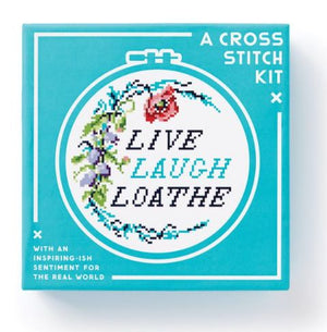 Cross Stitch Kit Live Laugh Loathe