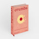 Crumbs: Cookies and Sweets from Around the World