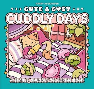Cute & Cosy: Cuddly Days - A Simple, Snuggly Colouring Book