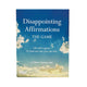 Disappointing Affirmations Game