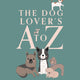 Dog Lover's A to Z