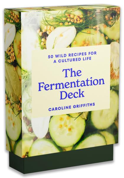 Fermentation Deck: 50 Wild Recipes for a Cultured Life