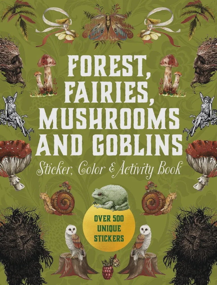 Forest, Fairies, Mushrooms and Goblins Sticker, Color & Activity Book