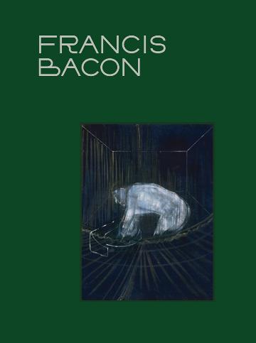 Francis Bacon: The Beauty of Meat