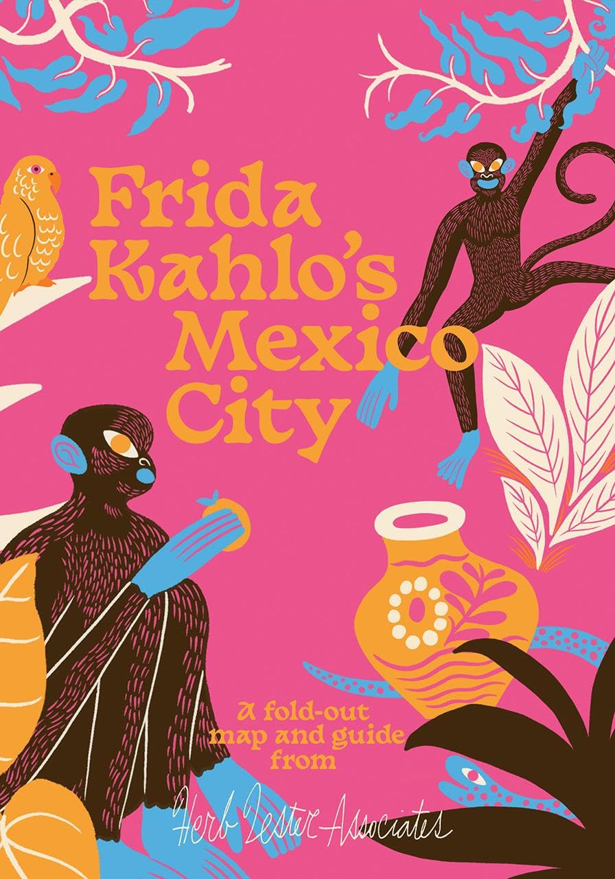 Frida Kahlo’s Mexico City: A Fold-Out Map and Guide