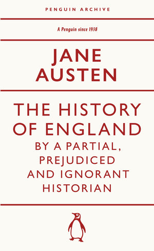 History of England by a Partial, Prejudiced and Ignorant Historian
