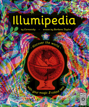 Illumipedia: Discover the World With Your Magic Three-Colour Lens