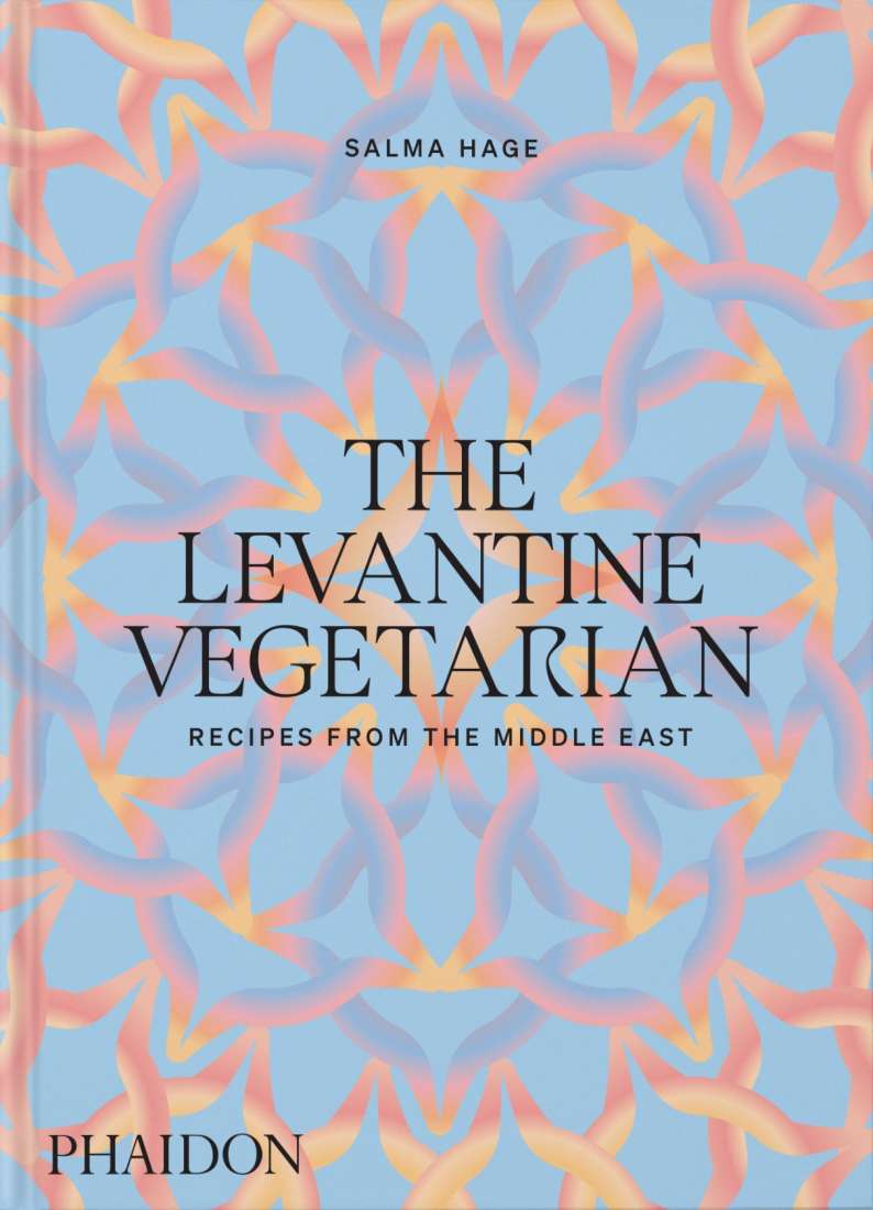 Levantine Vegetarian: Recipes from the Middle East