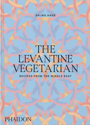 Levantine Vegetarian: Recipes from the Middle East
