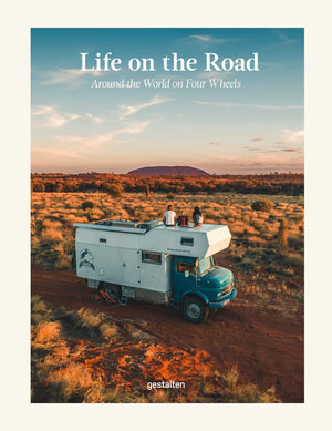 Life on the Road: Around the World on Four Wheels