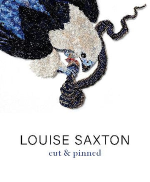 Louise Saxton: Cut & Pinned