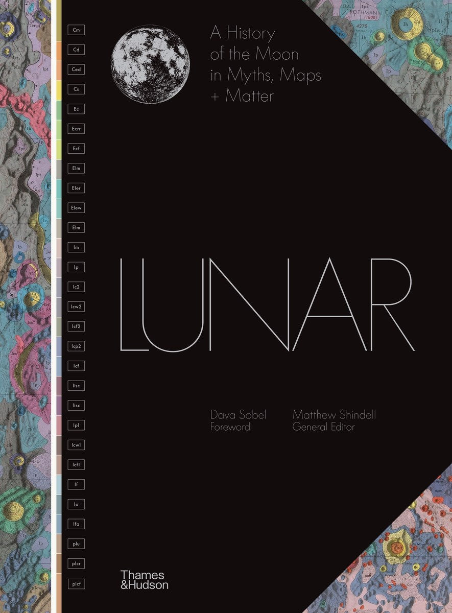 Lunar: A History of the Moon in Myths, Maps + Matter