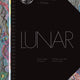 Lunar: A History of the Moon in Myths, Maps + Matter