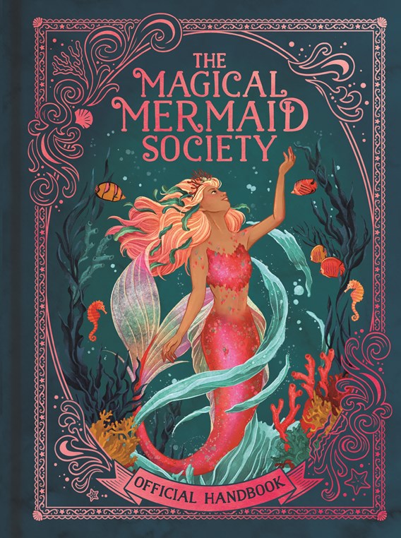 Magical Mermaid Society: Official Handbook